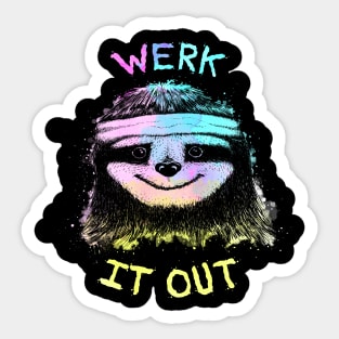 Werk It Out Sticker